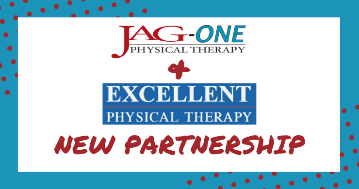 Excellent Physical Therapy Joins the JAG-ONE Physical Therapy Team!