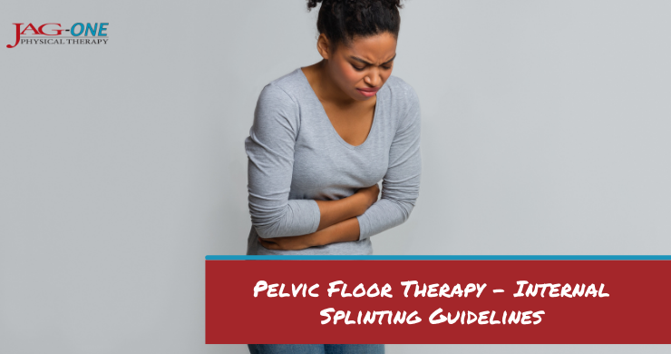 Pelvic Floor Therapy – Internal Splinting Guidelines
