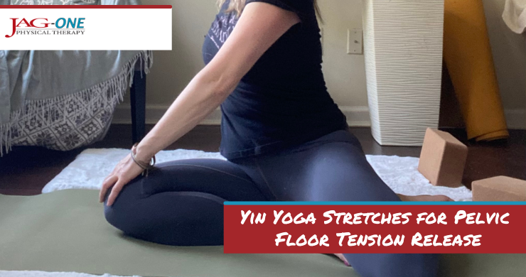 Yin Yoga Stretches for Pelvic Floor Tension Release