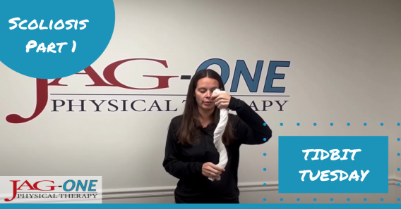 JAG-ONE Physical Therapy Tidbit Tuesday | Scoliosis | Part 1