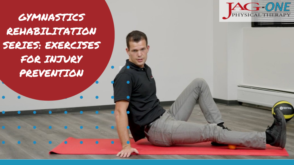 Gymnastics Rehabilitation Series: Exercises for Injury Prevention